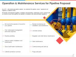 Operation and maintenance services for pipeline proposal ppt powerpoint presentation styles aids
