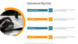 Operational Big Data In Powerpoint And Google Slides Cpb