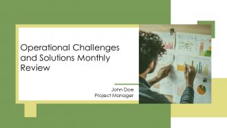 Operational Challenges And Solutions Monthly Review PPT Presentation AT