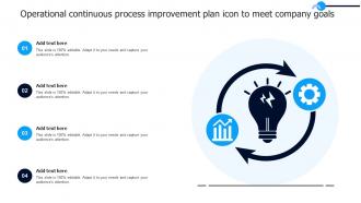 Operational Continuous Process Improvement Plan Icon To Meet Company Goals