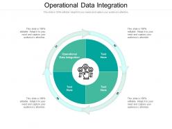 Operational data integration ppt powerpoint presentation infographics deck cpb