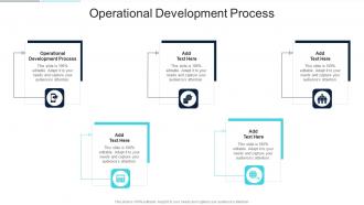 Operational Development Process In Powerpoint And Google Slides Cpb
