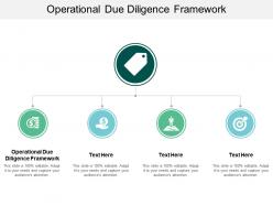 Operational due diligence framework ppt powerpoint presentation professional structure cpb