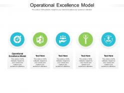 Operational excellence model ppt powerpoint presentation introduction