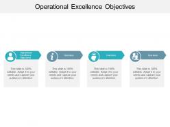 Operational excellence objectives ppt powerpoint presentation outline infographic cpb