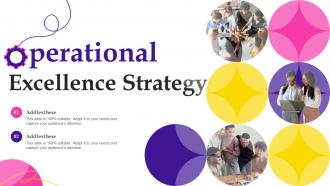 Operational Excellence Strategy Ppt PowerPoint Presentation File Grid