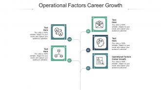 Operational factors career growth ppt powerpoint presentation infographics visual aids cpb