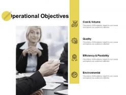 Operational Objectives Environmental Ppt Powerpoint Presentation Outline