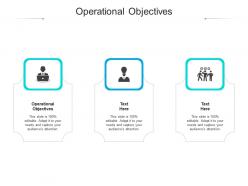 Operational objectives ppt powerpoint presentation layouts show cpb