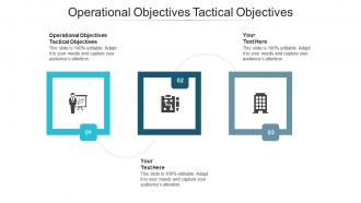 Operational objectives tactical objectives ppt powerpoint presentation show topics cpb