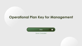 Operational Plan Key For Management PPT Sample AT