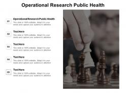 Operational research public health ppt powerpoint presentation portfolio infographic cpb