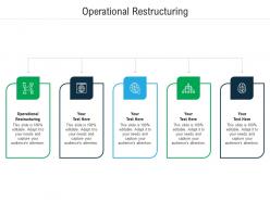Operational restructuring ppt powerpoint presentation file templates cpb