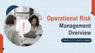 Operational Risk Management Overview Powerpoint Ppt Template Bundles