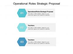Operational roles strategic proposal ppt powerpoint presentation pictures files cpb