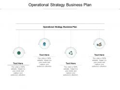 Operational strategy business plan ppt powerpoint presentation ideas design templates cpb