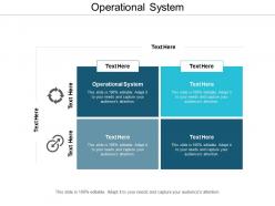 Operational system ppt powerpoint presentation gallery ideas cpb