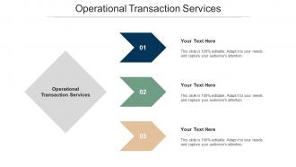 Operational transaction services ppt powerpoint presentation portfolio clipart images cpb