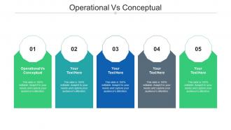 Operational Vs Conceptual Ppt Powerpoint Presentation Slides Background Image Cpb