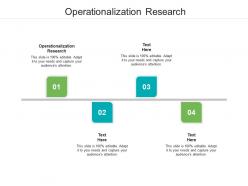 Operationalization research ppt powerpoint presentation ideas deck cpb