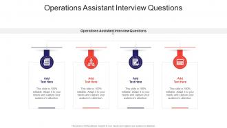 Operations Assistant Interview Questions In Powerpoint And Google Slides Cpb