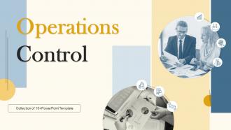 Operations Control Powerpoint Ppt Template Bundles
