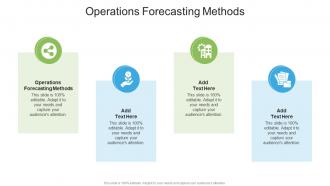 Operations Forecasting Methods In Powerpoint And Google Slides Cpb
