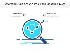 Operations Gap Analysis Icon With Magnifying Glass