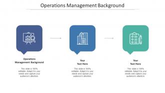 Operations management background ppt powerpoint presentation gallery brochure cpb