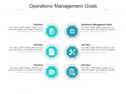 Operations management goals ppt powerpoint presentation outline background images cpb