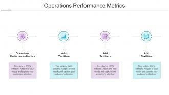 Operations Performance Metrics In Powerpoint And Google Slides Cpb