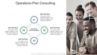 Operations Plan Consulting In Powerpoint And Google Slides Cpb
