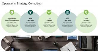 Operations Strategy Consulting In Powerpoint And Google Slides Cpb