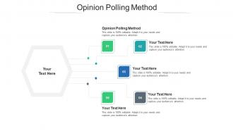 Opinion Polling Method Ppt Powerpoint Presentation Summary Deck Cpb