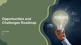 Opportunities And Challenges Roadmap PPT Sample AT Opportunities And Challenges Roadmap PPT Sample AT