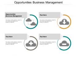 opportunities_business_management_ppt_powerpoint_presentation_outline_slideshow_cpb_Slide01