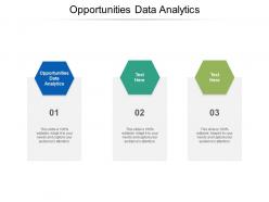 Opportunities data analytics ppt powerpoint presentation pictures cpb
