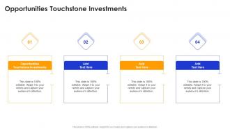 Opportunities Touchstone Investments In Powerpoint And Google Slides Cpb