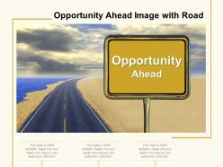 Opportunity ahead image with road