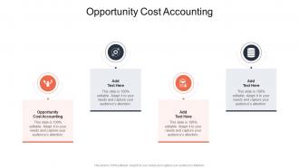 Opportunity Cost Accounting In Powerpoint And Google Slides Cpb
