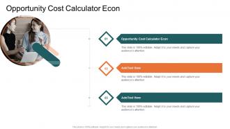 Opportunity Cost Calculator Econ In Powerpoint And Google Slides Cpb