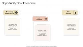 Opportunity Cost Economic In Powerpoint And Google Slides Cpb
