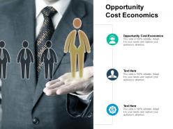 Opportunity cost economics ppt powerpoint presentation inspiration layout cpb