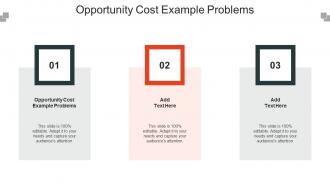 Opportunity Cost Example Problems Ppt Powerpoint Presentation Model Cpb