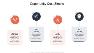 Opportunity Cost Simple In Powerpoint And Google Slides Cpb