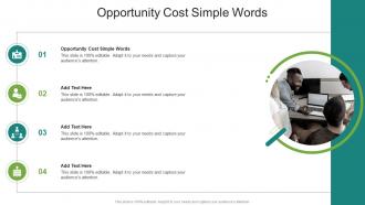Opportunity Cost Simple Words In Powerpoint And Google Slides Cpb