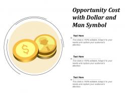 Opportunity cost with dollar and man symbol