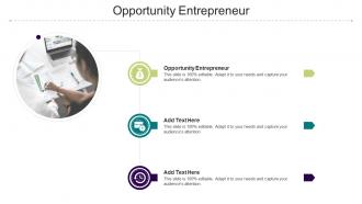Opportunity Entrepreneur In Powerpoint And Google Slides Cpb