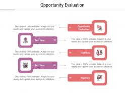 Opportunity evaluation ppt powerpoint presentation model clipart cpb