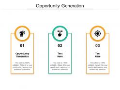 Opportunity generation ppt powerpoint presentation portfolio graphics design cpb
